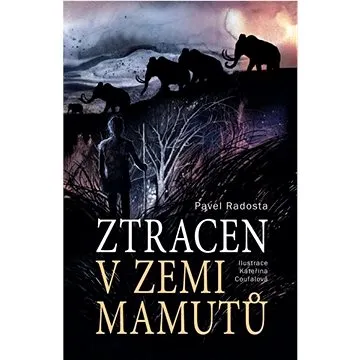 Ztracen v zemi mamutů (978-80-276-0414-2)