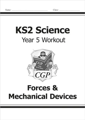 KS2 Science Year 5 Workout: Forces & Mechanical Devices - CGP Books