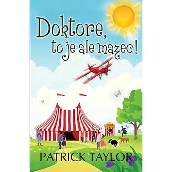 Doktore, to je ale mazec! (978-80-7335-561-6)