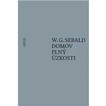 Domov plný úzkosti (978-80-87048-70-2)