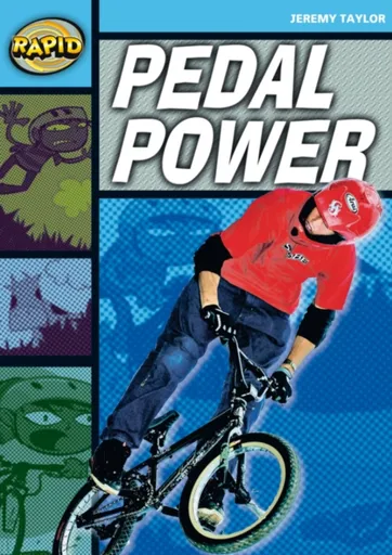 Rapid Reading: Pedal Power (Stage 2, Level 2A) - Jeremy Taylor