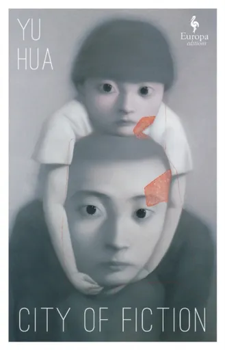 City of Fiction - Yu Hua