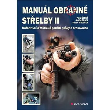 Manuál obranné střelby II (978-80-247-4427-8)