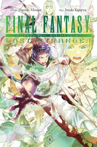 Final Fantasy Lost Stranger, Vol. 4 - Hazuki Minase, Bianca Pistillo, Melody Pan, Itsuki Kameya