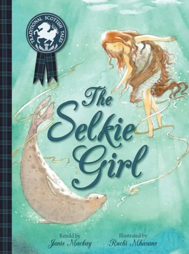 The Selkie Girl - Janis Mackay