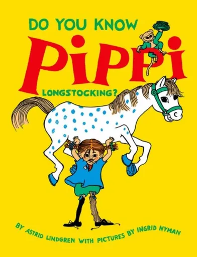 Do You Know Pippi Longstocking? - Astrid Lindgrenová