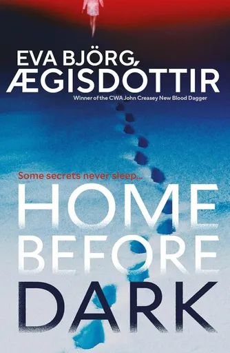 Home Before Dark - AEgisdottir Eva Bjoerg
