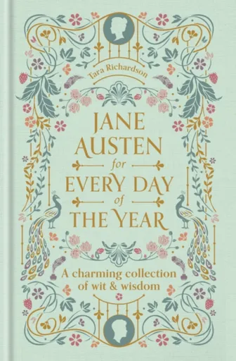 Jane Austen for Every Day of the Year - Tara Richardson