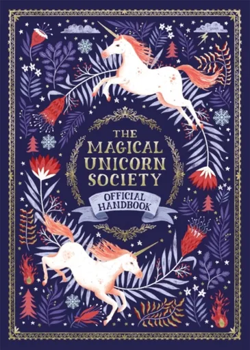 The Magical Unicorn Society - Selwyn E. Phipps, Leighton Jonny, Harry and Zanna Goldhawk, Helen Dardik