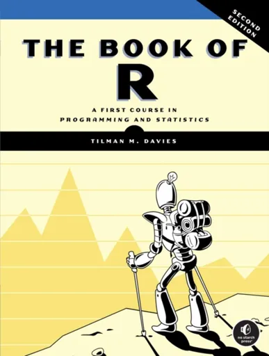 The Book of R, 2nd Edition - Tilman M. Davies