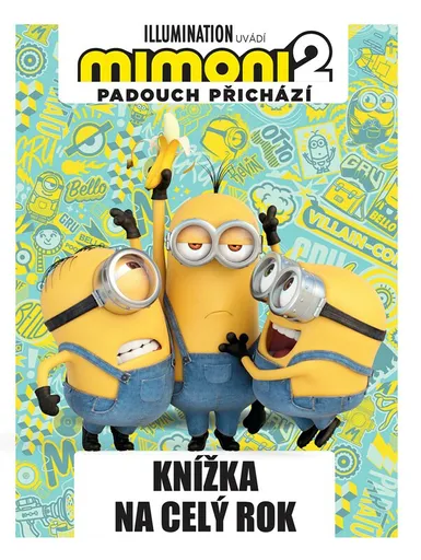 Mimoni 2: Knížka na celý rok - kolektiv autorů