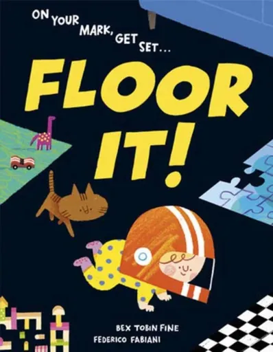 Floor It! - Bex Tobin Fine, Federico Fabiani