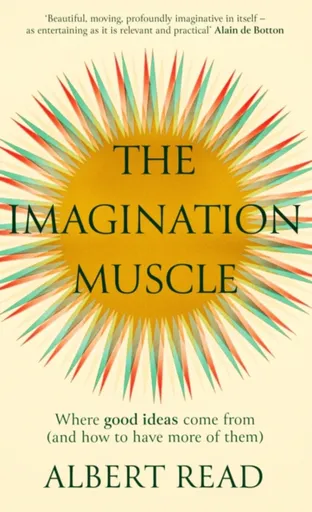 The Imagination Muscle - Albert Read
