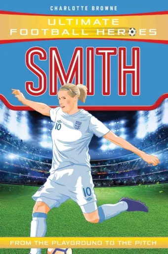 Kelly Smith (Ultimate Football Heroes - the No. 1 football series) - Ultimate Football Heroes, Charlotte Browne