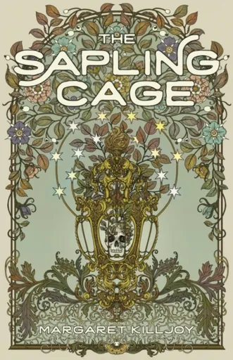 The Sapling Cage - Margaret Killjoy