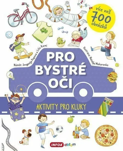 Pro bystré oči - Aktivity pro kluky - Jevgenija Popova, Lilu Rami