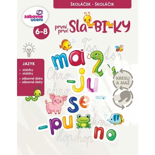 ZÁBAVNÉ UCENÍ PRVNÍ SLABIKY Vzdělávací sešit, mix, velikost