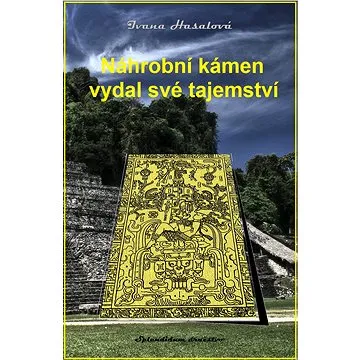 Náhrobní kámen vydal své tajemství (999-00-034-7365-3)