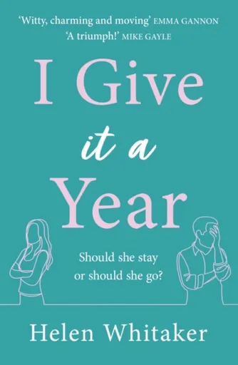 I Give It A Year - Helen Whitaker