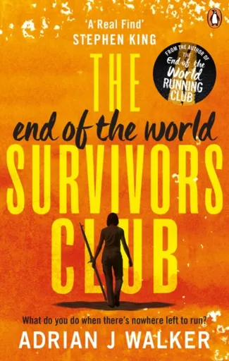 The End of the World Survivors Club - Adrian J. Walker