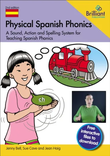 Physical Spanish Phonics - Jenny Bell, Jean Haig, Sue Cave