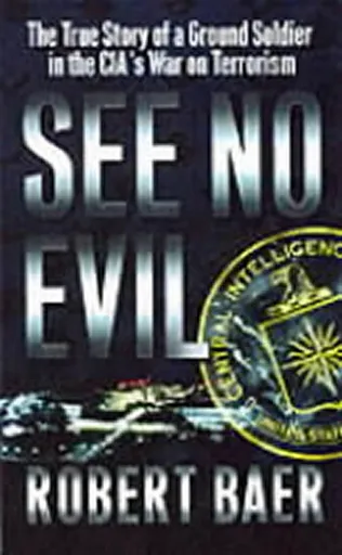See No Evil - Robert Baer