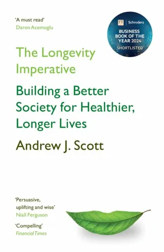 The Longevity Imperative - Scott Andrew J.