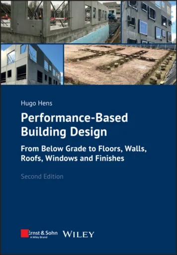 Performance-Based Building Design - Hugo S. L.  Hens