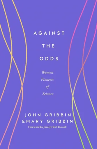 Against the Odds - John Gribbin & Mary Gribbin