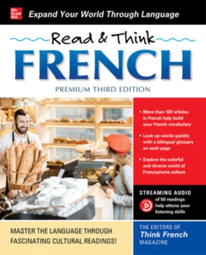 Read & Think French, Premium Third Edition - The Editors of Think French! Magazine