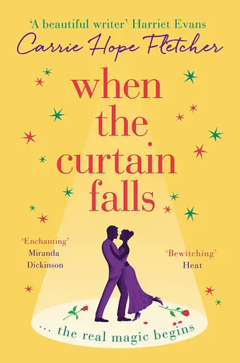 When The Curtain Falls - Carrie Hope Fletcher