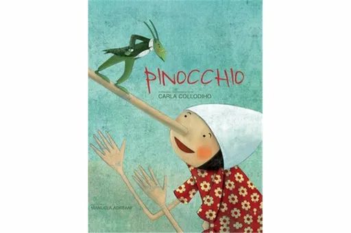 Pinocchio - Carlo Collodi, Manuela Adreani, Giada Francia