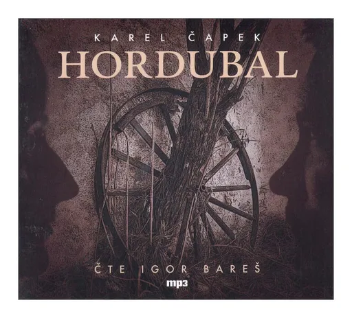 Hordubal (Karel Čapek-Igor Bareš) (MP3-CD)