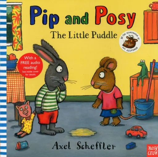 Pip and Posy: The Little Puddle - Camilla Reid