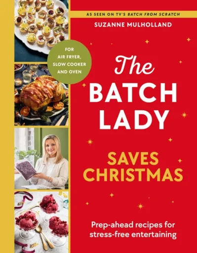 The Batch Lady Saves Christmas - Suzanne Mulholland
