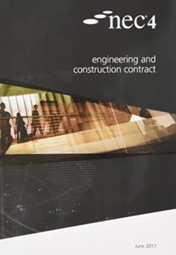 NEC4: Engineering and Construction Contract - NEC NEC