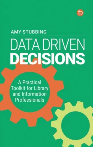 Data-Driven Decisions - Amy Stubbing