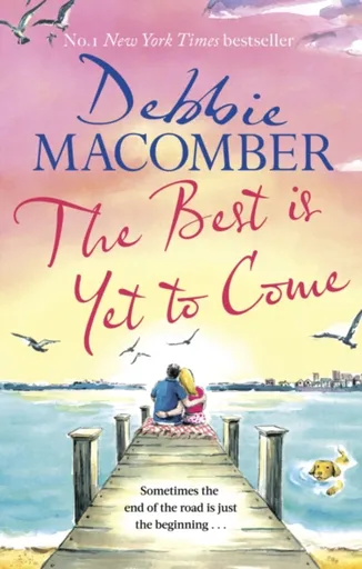 The Best Is Yet to Come - Debbie Macomber