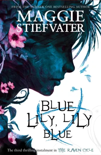 Blue Lily, Lily Blue - Maggie Stiefvaterová