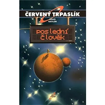 Červený trpaslík 3. - Poslední člověk (9788025706329)