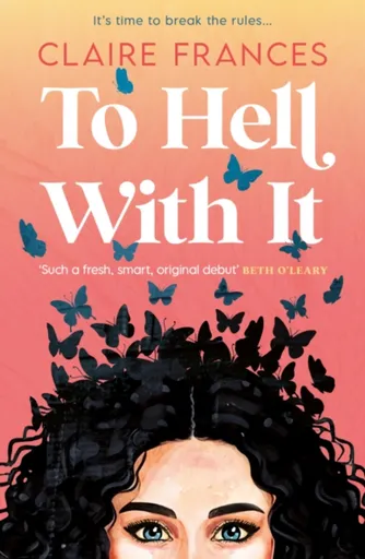To Hell With It - Claire Frances