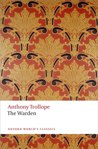 The Warden - Anthony Trollope