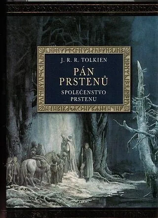 Pán prstenů - Společenstvo prstenu (ilustrované) - J. R. R. Tolkien