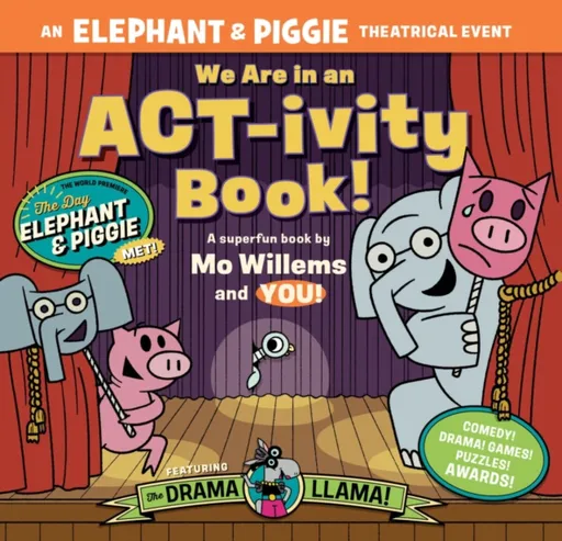 We Are in an ACT-ivity Book! - Mo Willems, Megan Alrutz