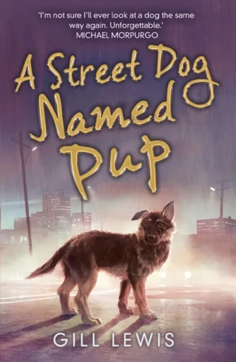 A Street Dog Named Pup - Gill Lewis