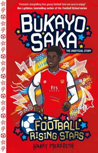 Football Rising Stars: Bukayo Saka - Harry Meredith