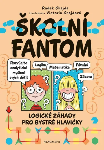 Školní fantom – logické záhady pro bystré hlavičky - Radek Chajda