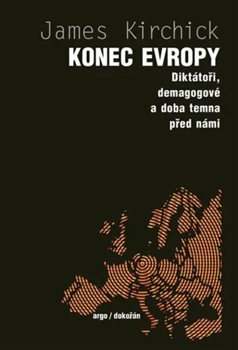 Konec Evropy - Jamie Kirchick