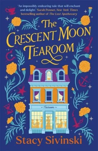 The Crescent Moon Tearoom - Stacy Sivinski