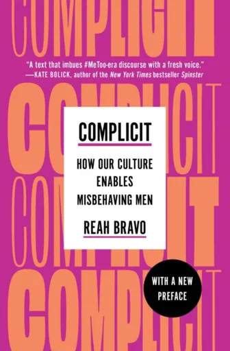 Complicit - Reah Bravo